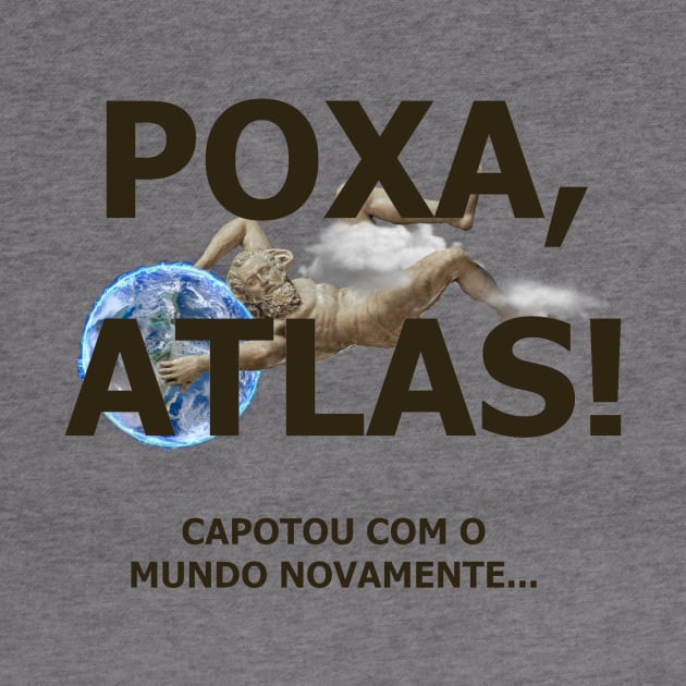 Poxa, Atlas! Capotou com o mundo novamente by Atlas Geo Brasil